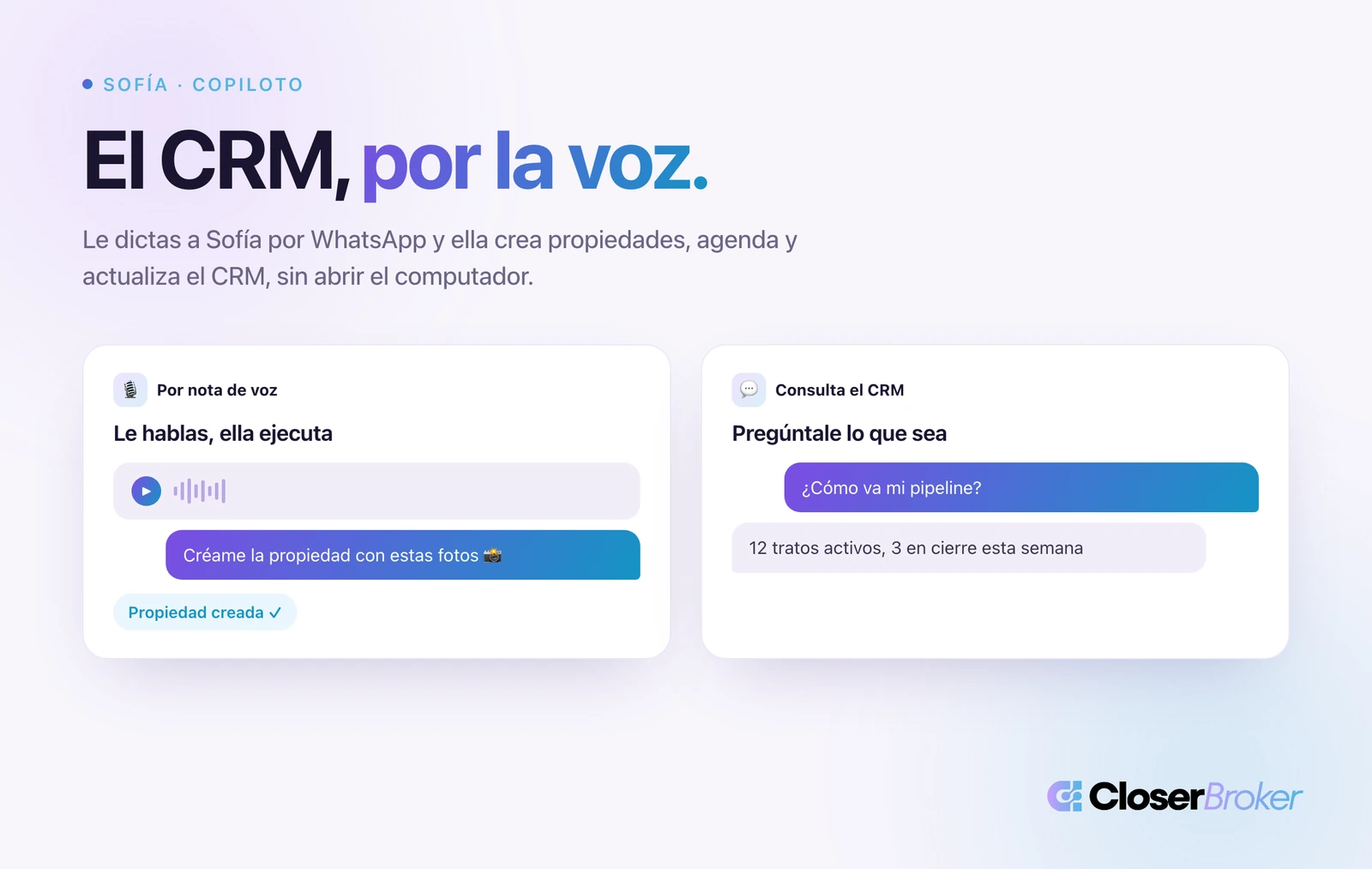 Agente dictando por WhatsApp a Sofía para controlar su CRM por voz